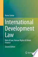 International Development Law : Rule of Law, Human Rights & Global Finance /