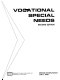 Vocational special needs /