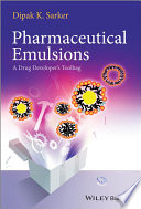 Pharmaceutical emulsions : a drug developers toolbag /