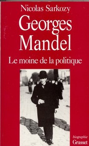 Georges Mandel, le moine de la politique /