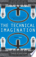 The technical imagination : Argentine culture's modern dreams /