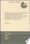 Production and consumption of foodgrains in India : implications of accelerated economic growth and poverty alleviation /