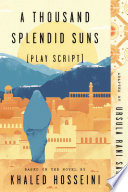 A thousand splendid suns (play script) /