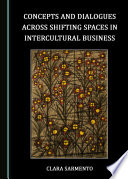 Concept and dialogues across shifitng spaces in international business /