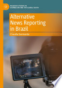 Alternative News Reporting in Brazil /
