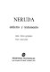 Neruda: entierro y testamento /