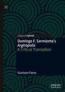 Domingo F. Sarmiento's Argirópolis : a critical translation /