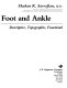 Anatomy of the foot and ankle : descriptive, topographic, functional /