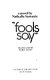 "Fools say" /