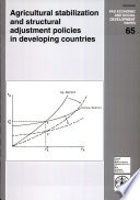 Agricultural stabilization and structural adjustment policies in developing countries /