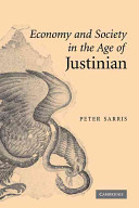 Economy and society in the age of Justinian /