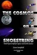 The cosmos on a shoestring : small spacecraft for space and earth science /