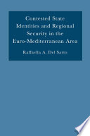 Contested State Identities and Regional Security in the Euro-Mediterranean Area /