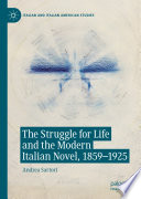 The Struggle for Life and the Modern Italian Novel, 1859-1925 /