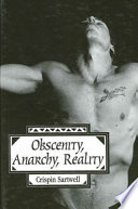 Obscenity, anarchy, reality /
