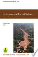 Environmental Forest Science : Proceedings of the IUFRO Division 8 Conference Environmental Forest Science, held 19-23 October 1998, Kyoto University, Japan /
