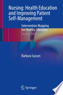 Nursing: Health Education and Improving Patient Self-Management : Intervention Mapping for Healthy Lifestyles /
