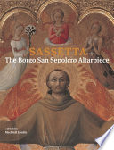 Sassetta : the Borgo San Sepolcro altarpiece /