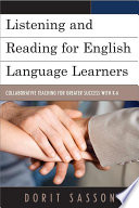 Listening and reading for English language learners : collaborative teaching for greater success with K-6 /