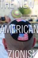 The new American Zionism /