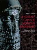 Ancient laws and modern problems : the balance between justice and a legal system /