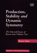 Production, stability, and dynamic symmetry /