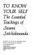 To know your self : the essential teachings of Swami Satchidananda /