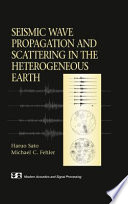 Seismic wave propagation and scattering in the heterogeneous earth /
