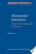 Minimalist interfaces : evidence from Indonesian and Javanese /