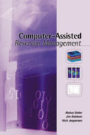 Computer-assisted reservoir management /