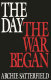 The day the war began /