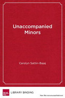 Unaccompanied minors : immigrant youth, school choice, and the pursuit of equity.