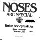 Noses are special /
