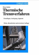 Thermische trennverfahren : Grundlagen, Auslegung, Apparate /