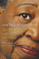 Our help in ages past : the Black church's ministry among the elderly /