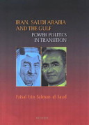 Iran, Saudi Arabia and the Gulf : power politics in transition 1968-1971 /
