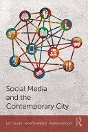 Social media and the contemporary city /