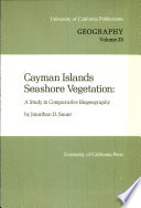 Cayman Islands seashore vegetation : a study in comparative biogeography /