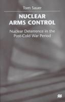 Nuclear arms control : nuclear deterrence in the post-cold war period /