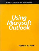 Using Microsoft Outlook : a how-to-do-it manual and CD-ROM tutorial /