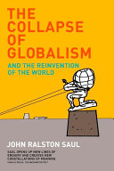 The collapse of globalism : and the reinvention of the world /