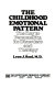 The childhood emotional pattern : the key to personality, its disorders and therapy /