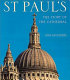 St. Paul's : the story of the cathedral /