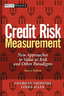 Credit risk measurement : new approaches to value at risk and other paradigms /
