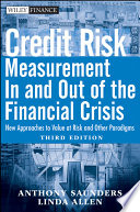 Credit risk measurement in and out of the financial crisis : new approaches to value at risk and other paradigms /