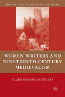 Women writers and nineteenth-century medievalism /