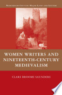 Women Writers and Nineteenth-Century Medievalism /