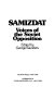 Samizdat : voices of the Soviet opposition /
