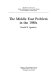 The Middle East problem in the 1980s /