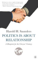 Politics is about relationship : a blueprint for the citizens' century /